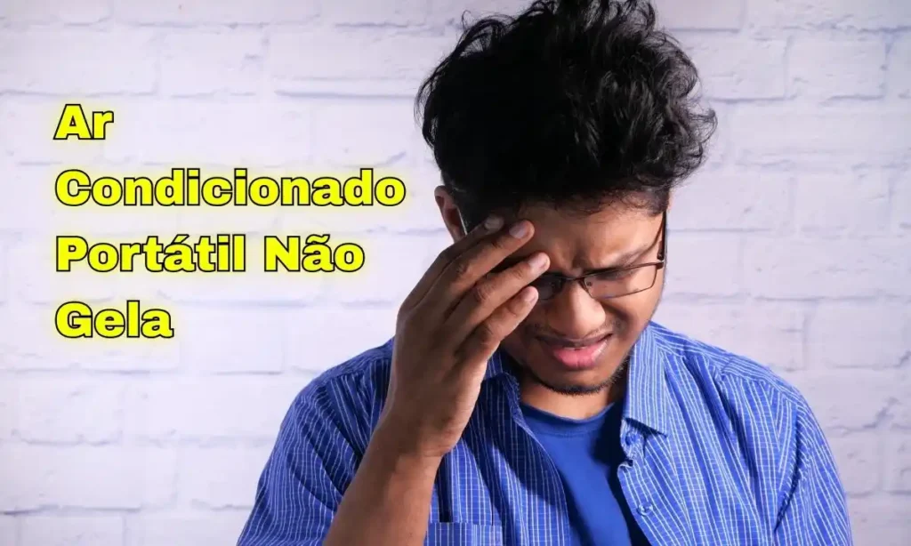 Ar Condicionado Portátil Não Gela